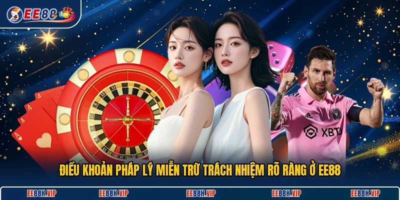 Điều khoản pháp lý miễn trừ trách nhiệm rõ ràng ở EE88